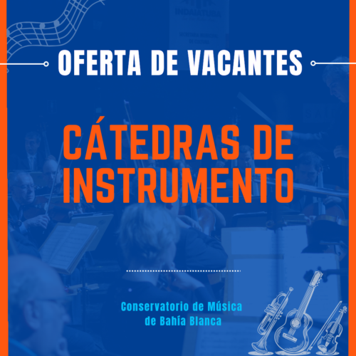OFERTA DE VACANTES EN LAS CÁTEDRAS DE INSTRUMENTO